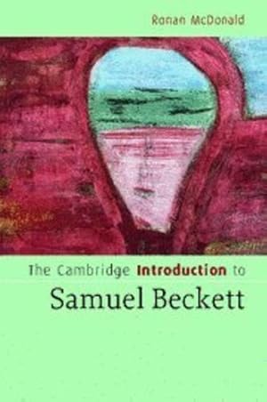 Immagine del venditore per The Cambridge Introduction to Samuel Beckett (Cambridge Introductions to Literature) by McDonald, Ronan [Hardcover ] venduto da booksXpress