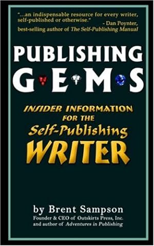 Bild des Verkufers fr Publishing Gems: Insider Information for the Self-Publishing Writer [Soft Cover ] zum Verkauf von booksXpress