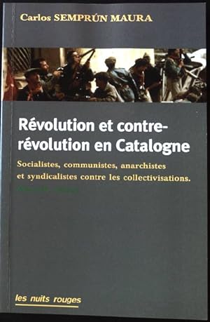 Revolution et contre revolution en Catalogne.