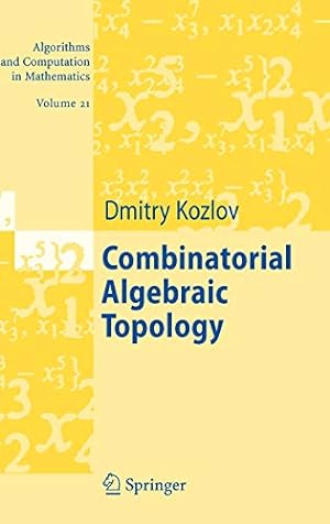 Seller image for Combinatorial Algebraic Topology (Algorithms and Computation in Mathematics) [Hardcover ] for sale by booksXpress