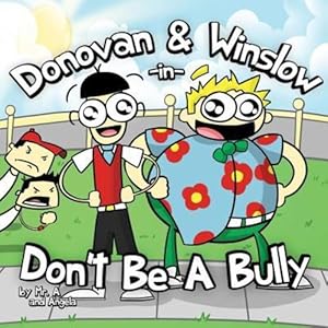 Seller image for Donovan and Winslow in Don't Be A Bully by Washington, Andre, Washington, Angea [Paperback ] for sale by booksXpress