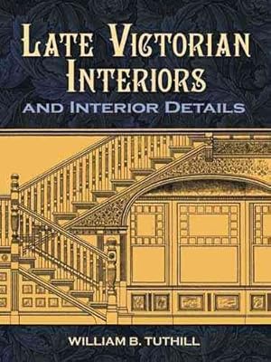 Image du vendeur pour Late Victorian Interiors and Interior Details mis en vente par GreatBookPricesUK