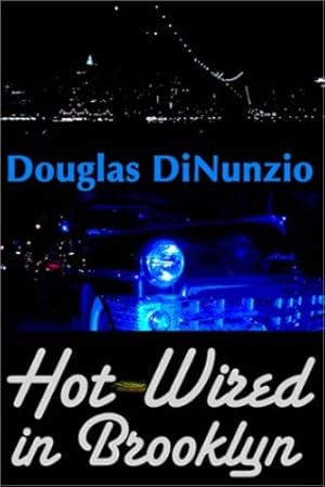 Bild des Verkufers fr Hot-Wired in Brooklyn (Eddie Lombardi Mysteries) by Dinunzio, Douglas [Paperback ] zum Verkauf von booksXpress