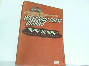 Bild des Verkufers fr W & W World Wide Cycles. Wrecking Crew Diarys. Katalog 2007. zum Verkauf von Antiquariat Ehbrecht - Preis inkl. MwSt.