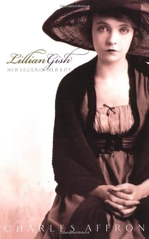 Image du vendeur pour Lillian Gish: Her Legend, Her Life by Affron, Charles [Paperback ] mis en vente par booksXpress