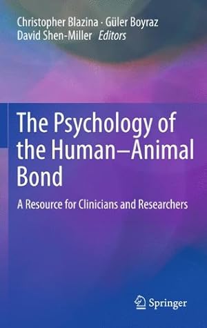 Seller image for The Psychology of the Human-Animal Bond: A Resource for Clinicians and Researchers [Paperback ] for sale by booksXpress