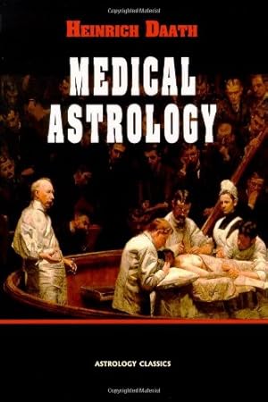 Imagen del vendedor de Medical Astrology by Heinrich Daath [Paperback ] a la venta por booksXpress