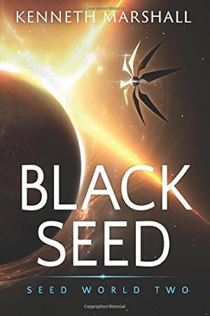 Bild des Verkufers fr Black Seed (Seed World) (Volume 2) by Marshall, Kenneth [Paperback ] zum Verkauf von booksXpress