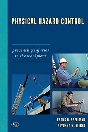 Image du vendeur pour Physical Hazard Control: Preventing Injuries in the Workplace [Soft Cover ] mis en vente par booksXpress