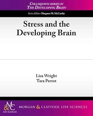 Seller image for Stress and the Developing Brain (Colloquium Lectures on the Developing Brain) [Soft Cover ] for sale by booksXpress