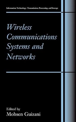 Immagine del venditore per Wireless Communications Systems and Networks (Information Technology: Transmission, Processing and Storage) [Paperback ] venduto da booksXpress