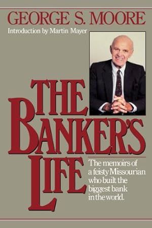 Imagen del vendedor de The Banker's Life by Moore, George S. [Paperback ] a la venta por booksXpress