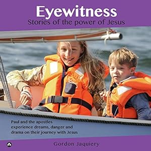 Immagine del venditore per Eyewitness: Stories of the power of Jesus by Jaquiery, Gordon [Paperback ] venduto da booksXpress