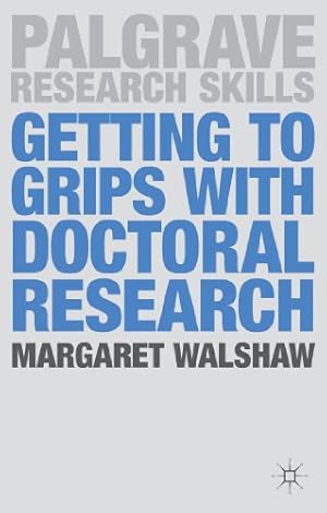 Bild des Verkufers fr Getting to Grips with Doctoral Research (Macmillan Research Skills) by Walshaw, M. [Paperback ] zum Verkauf von booksXpress