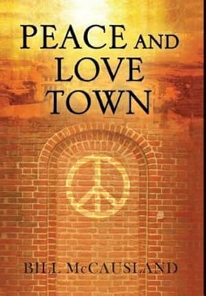 Imagen del vendedor de Peace and Love Town [Hardcover ] a la venta por booksXpress