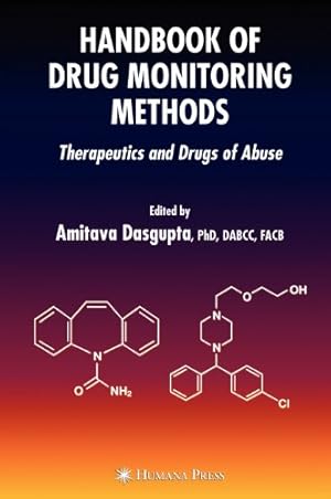 Seller image for Handbook of Drug Monitoring Methods: Therapeutics and Drugs of Abuse [Hardcover ] for sale by booksXpress