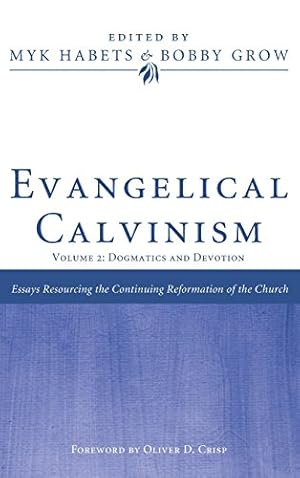 Image du vendeur pour Evangelical Calvinism [Hardcover ] mis en vente par booksXpress