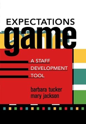 Seller image for Expectations Game: A Staff Development Tool by Tucker, Barbara [Paperback ] for sale by booksXpress