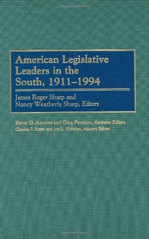 Image du vendeur pour American Legislative Leaders in the South, 1911-1994 [Hardcover ] mis en vente par booksXpress