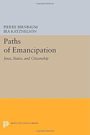 Immagine del venditore per Paths of Emancipation: Jews, States, and Citizenship (Princeton Legacy Library) [Paperback ] venduto da booksXpress