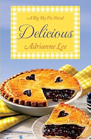 Seller image for Delicious: Big Sky Pie #2 by Lee, Adrianne [Paperback ] for sale by booksXpress