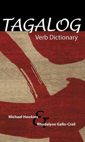 Seller image for Tagalog Verb Dictionary by Hawkins, Michael, Gallo-Crail, Rhodalyne [Paperback ] for sale by booksXpress