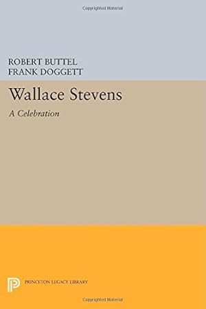 Seller image for Wallace Stevens: A Celebration (Princeton Legacy Library) by Buttel, Robert, Doggett, Frank [Paperback ] for sale by booksXpress