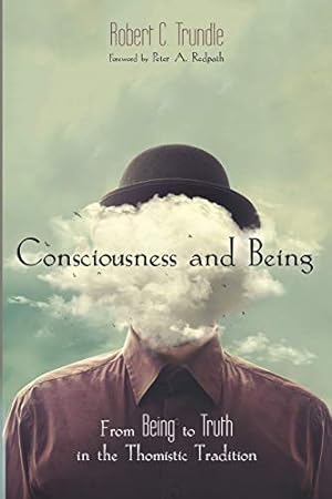 Imagen del vendedor de Consciousness and Being: From Being to Truth in the Thomistic Tradition [Soft Cover ] a la venta por booksXpress