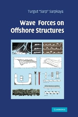 Immagine del venditore per Wave Forces on Offshore Structures by Sarpkaya, Turgut 'Sarp' [Hardcover ] venduto da booksXpress