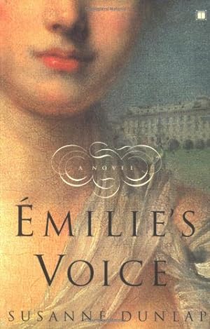 Imagen del vendedor de Emilie's Voice: A Novel by Dunlap, Susanne [Paperback ] a la venta por booksXpress