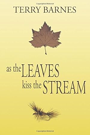 Bild des Verkufers fr As the Leaves Kiss the Stream [Soft Cover ] zum Verkauf von booksXpress