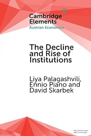 Immagine del venditore per The Decline and Rise of Institutions: A Modern Survey of the Austrian Contribution to the Economic Analysis of Institutions (Elements in Austrian Economics) [Soft Cover ] venduto da booksXpress