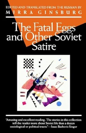 Seller image for The Fatal Eggs and Other Soviet Satire (Evergreen Book) by Mikhail Bulgakov [Paperback ] for sale by booksXpress