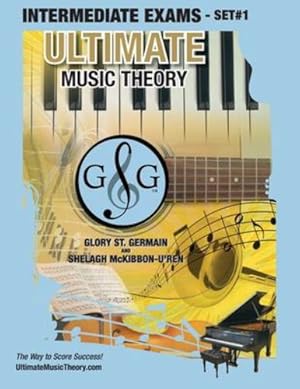 Bild des Verkufers fr Intermediate Music Theory Exams Set #1 - Ultimate Music Theory Exam Series: Preparatory, Basic, Intermediate & Advanced Exams Set #1 & Set #2 - Four Exams in Set PLUS All Theory Requirements! by McKibbon-U'Ren, Shelagh [Paperback ] zum Verkauf von booksXpress