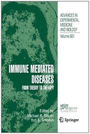 Immagine del venditore per Immune Mediated Diseases: From Theory to Therapy (Advances in Experimental Medicine and Biology) [Paperback ] venduto da booksXpress