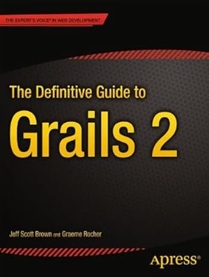 Seller image for The Definitive Guide to Grails 2 by Brown, Jeff Scott, Rocher, Graeme [Paperback ] for sale by booksXpress