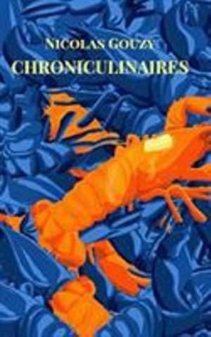 Seller image for Chroniculinaires (French Edition) by Gouzy, Nicolas [Paperback ] for sale by booksXpress