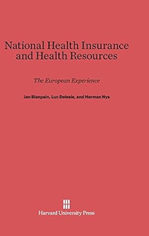 Seller image for National Health Insurance and Health Resources by Blanpain, Jan, Delesie, Luc, Nys, Herman [Hardcover ] for sale by booksXpress