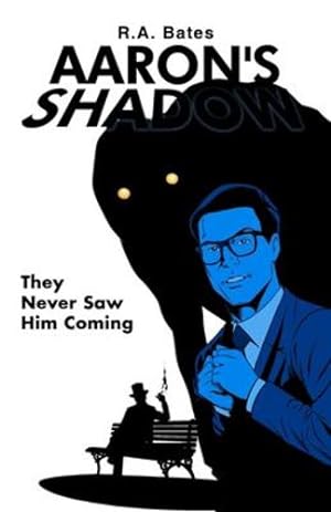 Seller image for Aaron's Shadow: They Never Saw Him Coming [Soft Cover ] for sale by booksXpress
