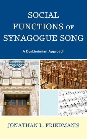 Bild des Verkufers fr Social Functions of Synagogue Song: A Durkheimian Approach by Friedmann, Jonathan L. [Hardcover ] zum Verkauf von booksXpress