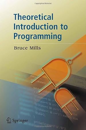 Image du vendeur pour Theoretical Introduction to Programming by Mills, Bruce Ian [Paperback ] mis en vente par booksXpress