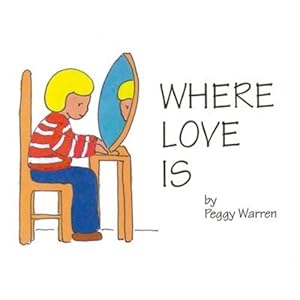 Seller image for Where Love Is by Warren, Peggy [Paperback ] for sale by booksXpress