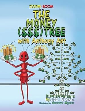 Image du vendeur pour The Money ($$$) Tree with Anthony Ant (Zoom-Boom the Scarecrow and Friends) [Soft Cover ] mis en vente par booksXpress