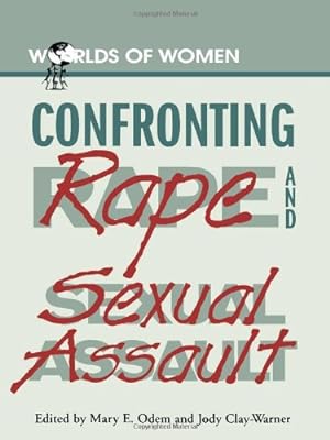 Seller image for Confronting Rape and Sexual Assault (The Worlds of Women Series) [Paperback ] for sale by booksXpress