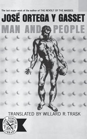 Imagen del vendedor de Man and People (Norton Library (Paperback)) by Ortega y Gasset, José [Paperback ] a la venta por booksXpress