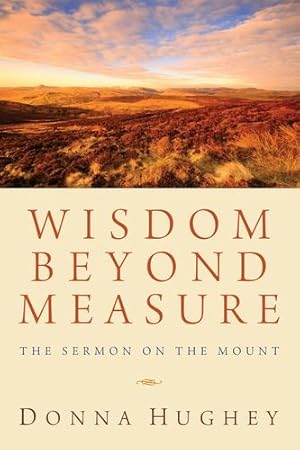 Bild des Verkufers fr Wisdom Beyond Measure by Hughey, Donna [Hardcover ] zum Verkauf von booksXpress