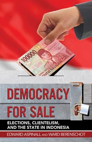 Seller image for Democracy for Sale: Elections, Clientelism, and the State in Indonesia [Soft Cover ] for sale by booksXpress
