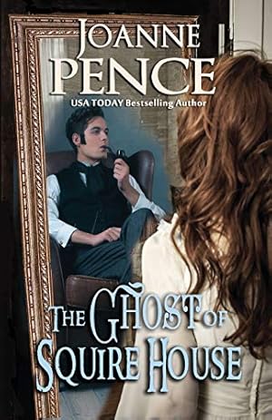 Seller image for The Ghost of Squire House by Pence, Joanne [Paperback ] for sale by booksXpress