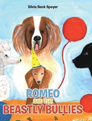 Bild des Verkufers fr Romeo and the Beastly Bullies by Beck Speyer, Silvia [Hardcover ] zum Verkauf von booksXpress