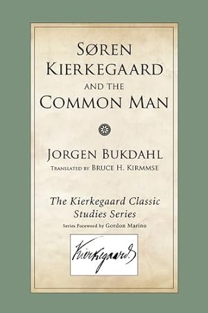 Seller image for Soren Kierkegaard and the Common Man: (Kierkegaard Classic Studies) [Soft Cover ] for sale by booksXpress